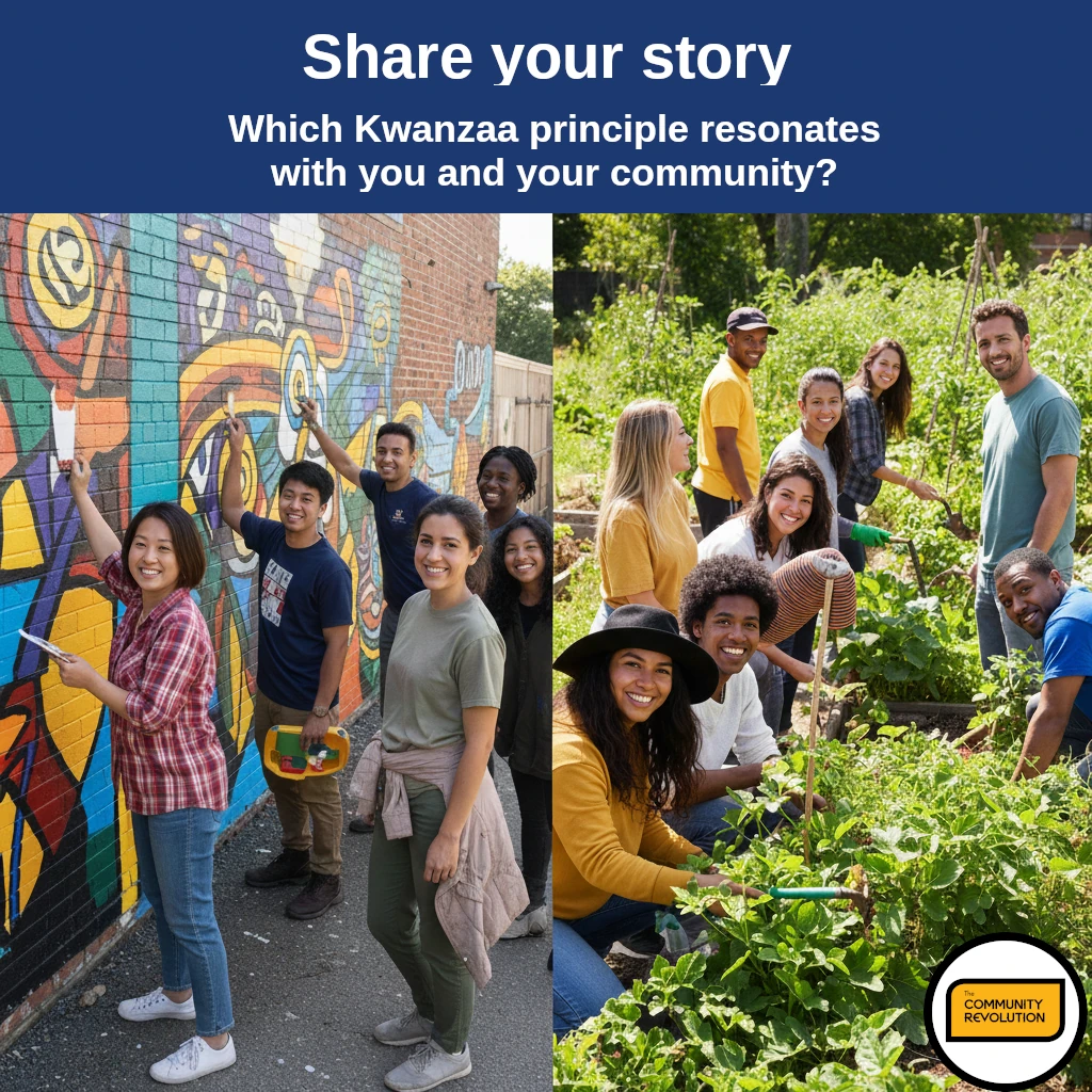 A vibrant, high-definition featuring two photographs, both include diverse groups of people actively participating in community projects. One group is working together on a mural, the other is working in a garden. The  composite image has a modern, graphic banner across the  top with the bold, white text: "Share your story: Which Kwanzaa principle resonates
with you and your community?"